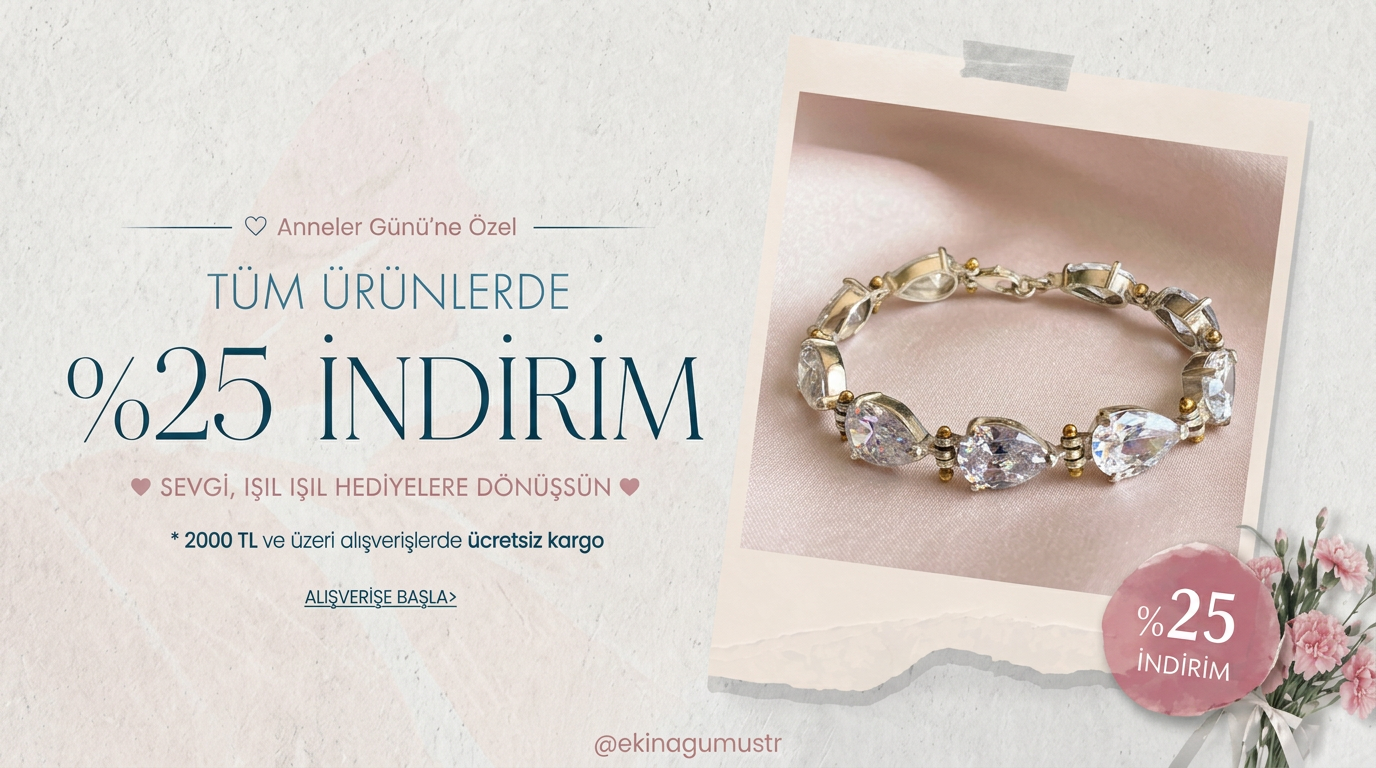 Anneler Gününe özel Tüm ürünlerde %25 İndirim